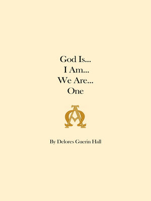 cover image of God Is... I Am... We Are... One